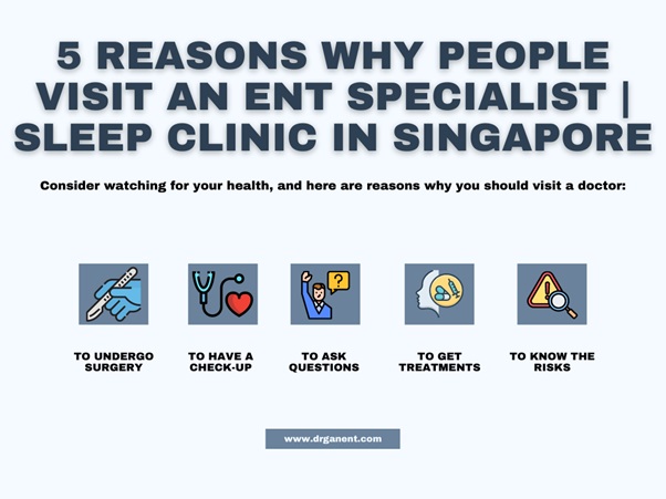 5 Reasons Why People Visit An ENT Specialist